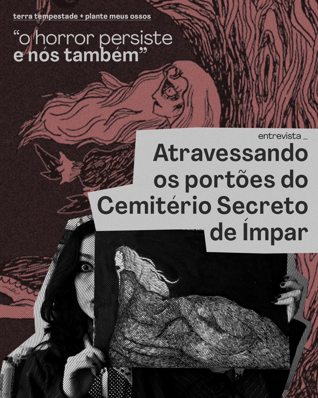 Entrevista com Plante Meus Ossos